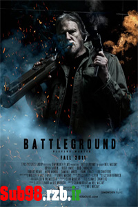 دانلود زیرنویس فارسی فیلم Battleground 2011